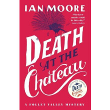 Death at the Chateau by Ian Moore Paperback Book