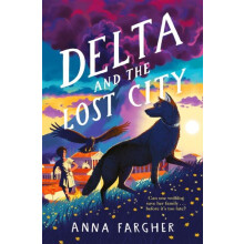 Delta and the Lost City by Anna Fargher Paperback Book