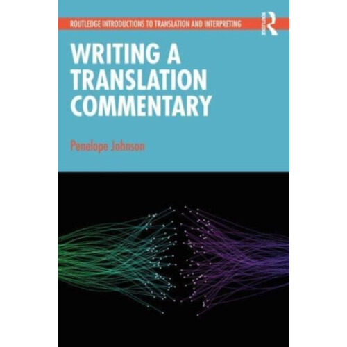 Writing a Translation Commentary by Penelope Johnson Paperback Book