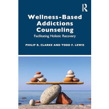 WellnessBased Addictions Counseling by Lewis Todd F. North Dakota Stat