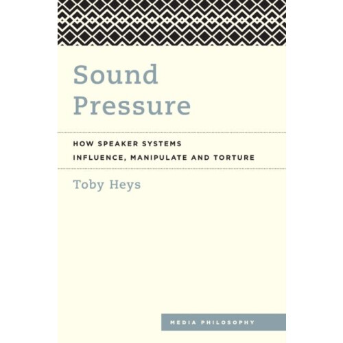 Sound Pressure by Toby Heys Paperback Book
