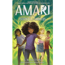 Amari and the Despicable Wonders by BB Alston Hardcover Book