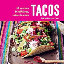 Tacos by Felipe Fuentes Cruz Hardcover Book