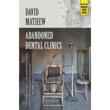 Abandoned Dental Clinics by David Mathew Paperback Book