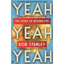 Yeah Yeah Yeah by Mr Bob Stanley Paperback Book