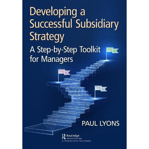 Developing a Successful Subsidiary Strategy by Paul Lyons Paperback Bo