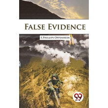 False Evidence by E. Phillips Oppenheim Paperback Book