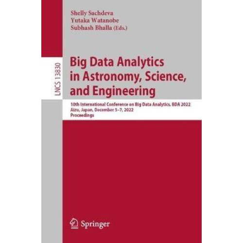 Big Data Analytics in Astronomy Science and Engineering Paperback Book