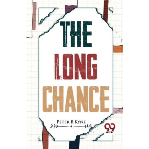 The Long Chance by Peter B.Kyne Paperback Book