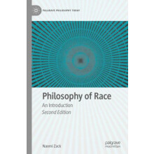 Philosophy of Race by Naomi Zack Paperback Book