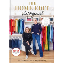 The Home Edit Stay Organized by Joanna Teplin Hardcover Book
