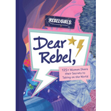 Dear Rebel by Rebel Girls Hardcover Book