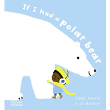 If I had a polar bear by Gabby Dawnay Hardcover Book