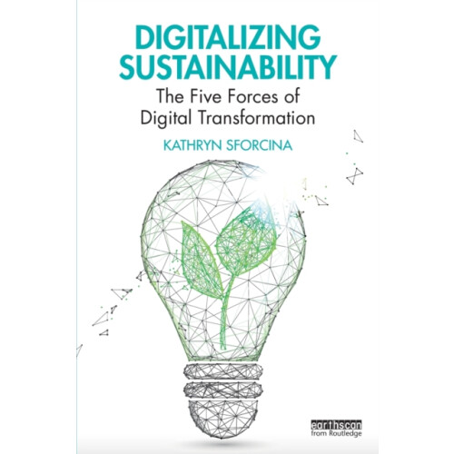 Digitalizing Sustainability by Kathryn Sforcina Paperback Book