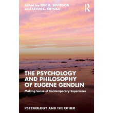 The Psychology and Philosophy of Eugene Gendlin Paperback Book