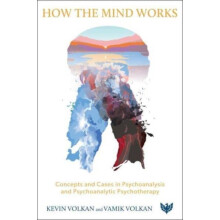 How the Mind Works by Vamik Volkan Paperback Book