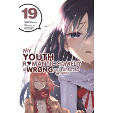 My Youth Romantic Comedy Is Wrong As I Expected comic Vol. 19 manga by