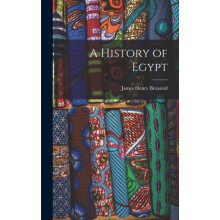 A History of Egypt by James Henry Breasted Hardcover Book