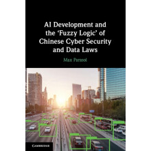 AI Development and the Fuzzy Logic of Chinese Cyber Security and Data