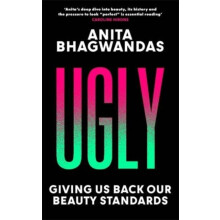 Ugly by Anita Bhagwandas Hardcover Book