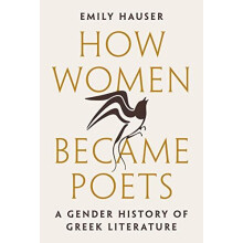How Women Became Poets by Emily Hauser Hardcover Book