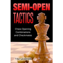 SemiOpen Tactics by Tim Sawyer Paperback Book