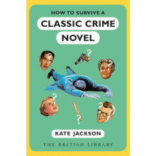 How to Survive a Classic Crime Novel by Kate Jackson Paperback Book