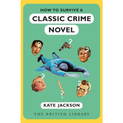 How to Survive a Classic Crime Novel by Kate Jackson Paperback Book