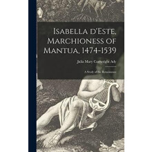 Isabella DEste Marchioness of Mantua 14741539 Hardcover Book