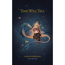 Time Will Tell by Courtney Peppernell Paperback Book