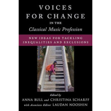 Voices for Change in the Classical Music Profession Paperback Book