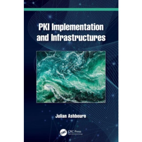 PKI Implementation and Infrastructures by Julian Ashbourn Paperback Bo