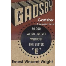 Gadsby by Ernest Vincent Wright Paperback Book