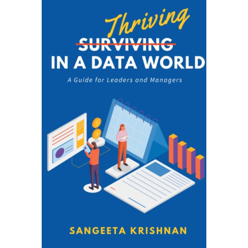 Thriving in a Data World by Sangeeta Krishnan Paperback Book