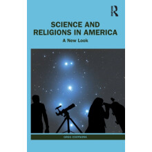 Science and Religions in America by Cootsona Greg California State Uni