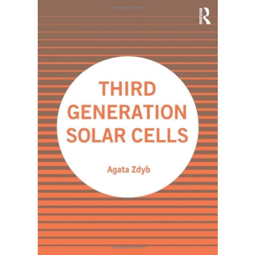 Third Generation Solar Cells by Zdyb Agata Lublin University of Techno