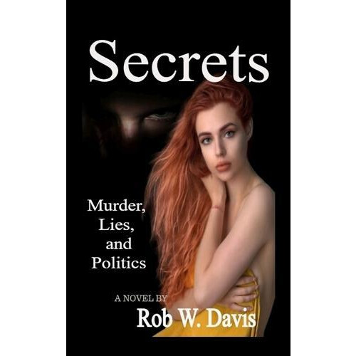 Secrets by Rob W Davis Hardcover Book