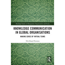 Knowledge Communication in Global Organisations by Nils Braad Petersen