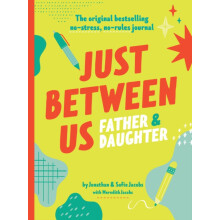 Just Between Us Father amp Daughter by Meredith Jacobs Other Book