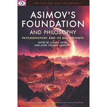 Asimovs Foundation and Philosophy Paperback Book