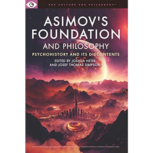 Asimovs Foundation and Philosophy Paperback Book