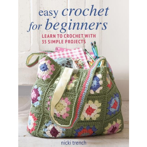 Easy Crochet for Beginners by Nicki Trench Paperback Book