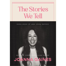 The Stories We Tell by Joanna Gaines Hardcover Book