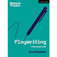 Playwriting by Rebellato Prof. Dan Author Royal Holloway University of