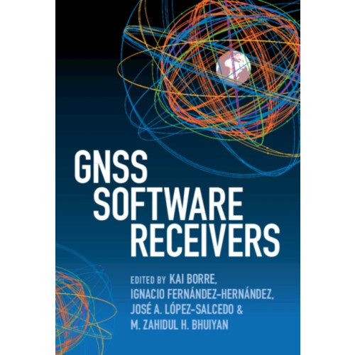 GNSS Software Receivers Hardcover Book