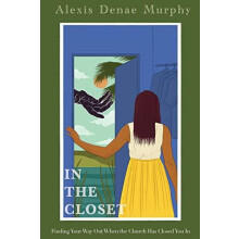 In the Closet by Alexis Denae Murphy Paperback Book