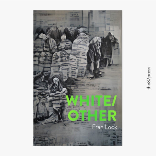 White Other by Fran Lock Paperback Book