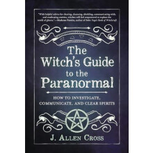 The Witchs Guide to the Paranormal by J. Allen Cross Paperback Book