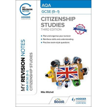 My Revision Notes AQA GCSE 91 Citizenship Studies Third Edition by Mik