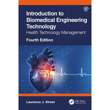 Introduction to Biomedical Engineering Technology 4th Edition by Stree